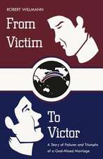 From Victim to Victor