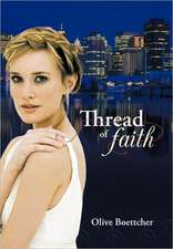 Thread of Faith