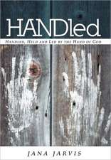 Jarvis, J: HANDled