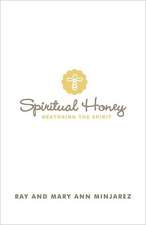 Spiritual Honey