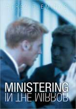 Ministering in the Mirror