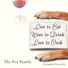 Live to Eat Wine to Drink Love to Cook