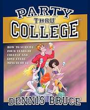 Party Thru College