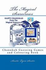 The Magical Scarecrows: Chanukah Guessing Games and Colouring Book