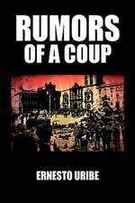 Rumors of a Coup