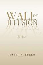 Wall of Illusion Book 2