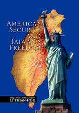 America's Security and Taiwan's Freedom