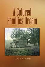 Eatmon, S: Colored Families Dream