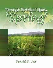 Through Spiritual Eyes.'Spring'