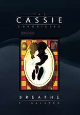 Halsted, F: Cassie Chronicles, Vol. III