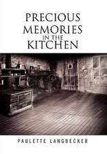 Langbecker, P: Precious Memories In The Kitchen