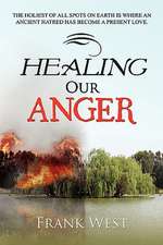 West, F: Healing Our Anger