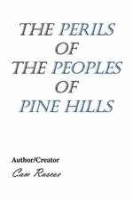 The Perils of the Peoples of Pine Hills