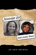 Mississippi Girl, North Carolina Woman