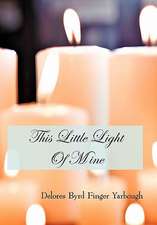 This Little Light of Mine