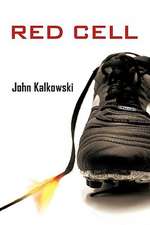 John Kalkowski: Red Cell