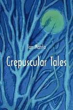 Crepuscular Tales