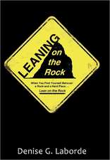 Leaning on the Rock