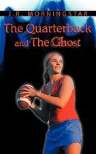 The Quarterback and the Ghost