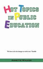 Hot Topics in Public Education