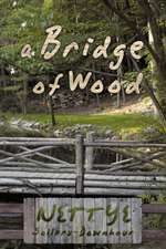 A Bridge of Wood