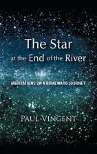 The Star at the End of the River