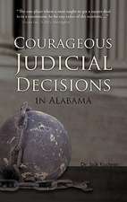 Courageous Judicial Decisions in Alabama