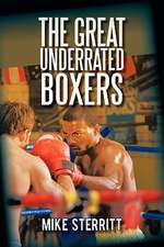 The Great Underrated Boxers