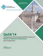 Qosa14 10th International ACM Sigsoft Conference on the Quality of Software Architectures 14