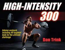 High–Intensity 300