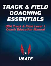 Track & Field Coaching Essentials: A Guide for Teachers and Students