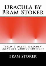 Dracula by Bram Stoker