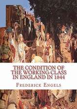 The Condition of the Working-Class in England in 1844