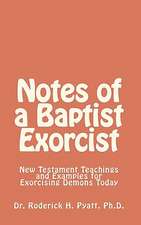 Notes of a Baptist Exorcist