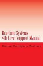 Realtime Systems - 4th Level Support Manual