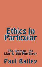 Ethics in Particular