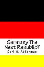 Germany the Next Republic?