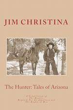 The Hunter, Tales of Arizona