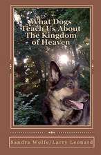 What Dogs Teach Us about the Kingdom of Heaven