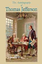 The Autobiography of Thomas Jefferson