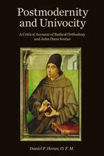 Postmodernity and Univocity: A Critical Account of Radical Orthodoxy and John Duns Scotus