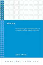 Viva Vox: Rediscovering the Sacramentality of the Word Through the Annunciation