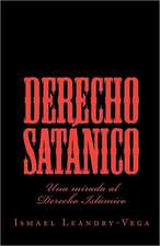 Derecho Satanico: Una Mirada Al Derecho Islamico