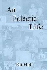 An Eclectic Life