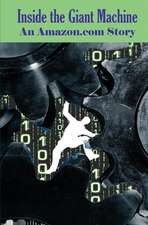 Inside the Giant Machine