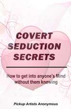 Covert Seduction Secrets