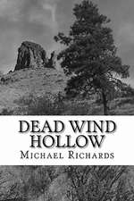 Dead Wind Hollow: America Stands Alone