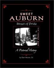 Sweet Auburn Street of Pride: A Pictorial History