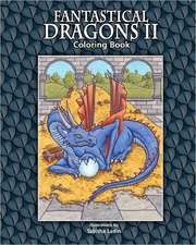 Fantastical Dragons II