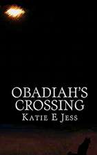 Obadiah's Crossing: Poems about Life, Love, and Tragedies